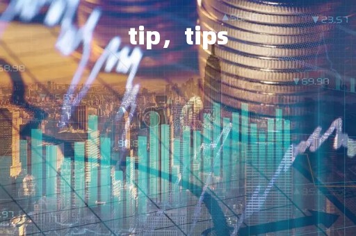 tip,tips tip,tips